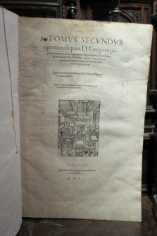 OBRAS DE SAN GREGORIO PAPA. SEGUNDA PARTE. 1551. EXTRAORDINARIA IMPRESION EN FOLIO MAYOR 