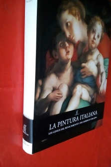 La  Pintura  Italiana. Los Genios del Renacimiento y del Barroco Italiano - ARTE