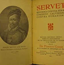 SERVET REFORMA CONTRA RENACIMIENTO: CALVINISMO CONTRA HUMANISMO 1911