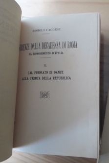 FIRENZE DALLA DECADENZA DI ROMA AL RISORGIMENTO D'ITALIA I, II, III, 3 VOLUMI