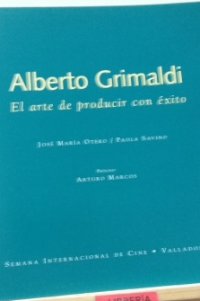 Alberto Grimaldi, el arte de producir con éxito