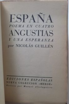 ESPAÑA POEMA EN CUATRO ANGUSTIAS Y UNA ESPERANZA (PRIMERA EDICIÓN ESPAÑOLA, 1937)