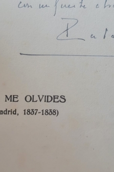NO ME OLVIDES (MADRID 1837 - 1838) (DEDICADO Y FIRMADO POR ERL AUTOR)