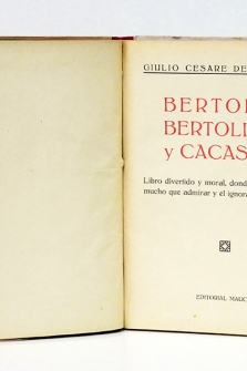 Bertoldo, Bertoldino y Cacaseno. Libro divertido y moral, donde hallará el sabio mucho que admirar y el ignorante que aprender.