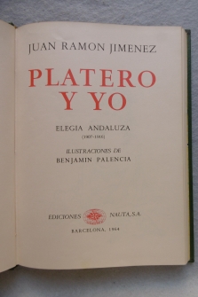 PLATERO Y YO. Elegía andaluza. (1907 - 1916).