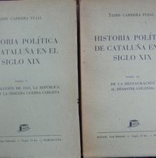 Historia política de Cataluña en el siglo XIX-JAIME CARRERA PUJOL. 7 tomos