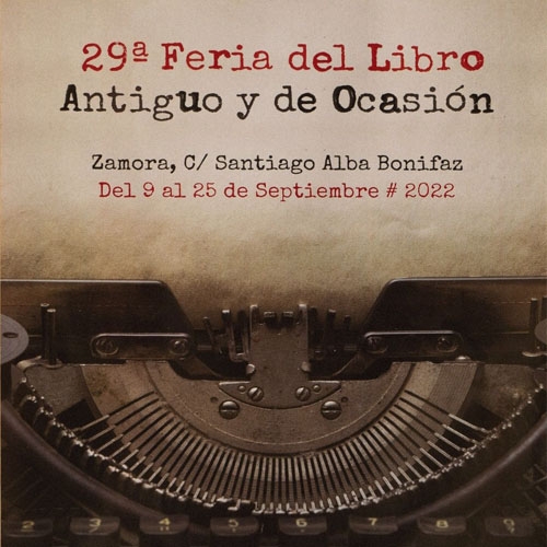 29 Feria del Libro Antiguo y de Ocasión de Zamora 2022.
