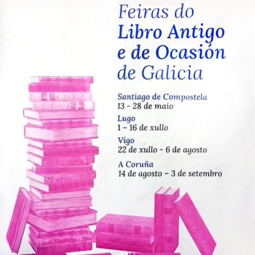 32ª Feria del Libro Antiguo y de Ocasión de Vigo / 32ª Feira do Libro Antigo e de Ocasión a Vigo.