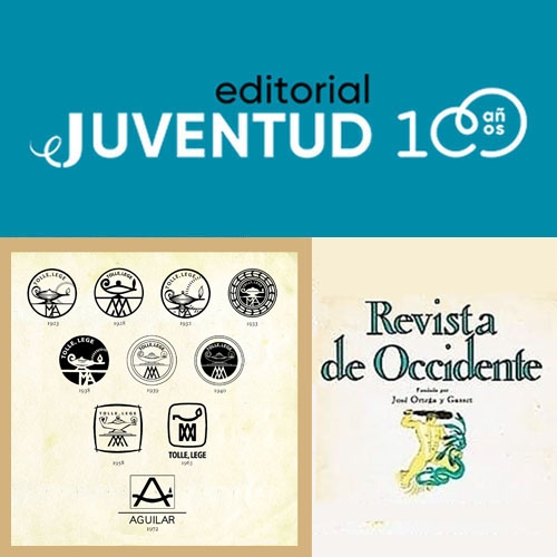 Editoriales centenarias. Juventud, Aguilar y Revista de Occidente.